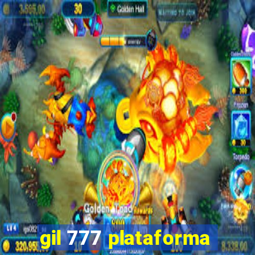 gil 777 plataforma